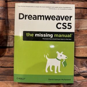 Dreamweaver CS5 Missing Manual Adobe Web Design O'Reilly HTML CSS Guide Book